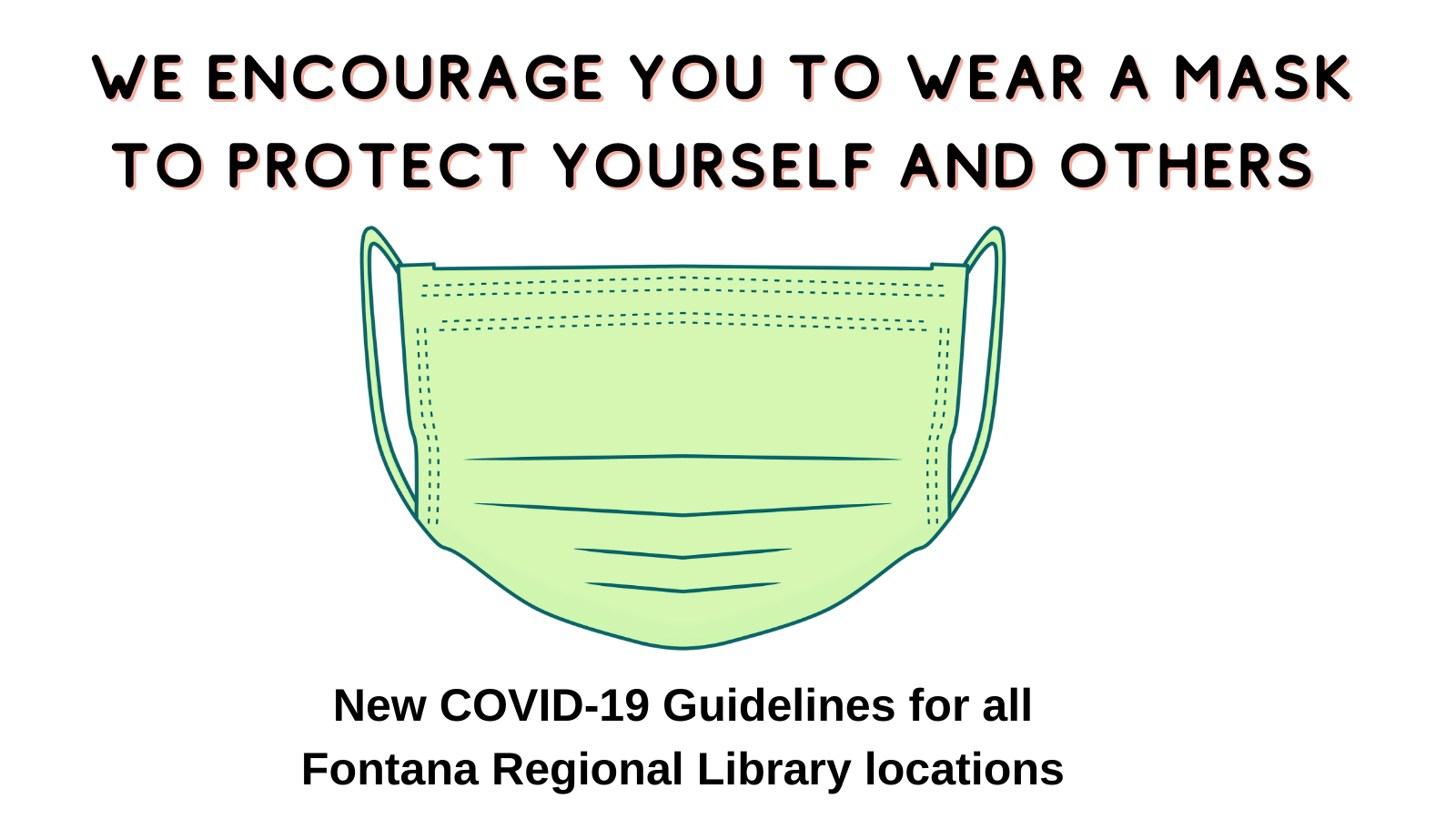 New COVID 19 Guidelines For All Fontana Regional Library Locations 