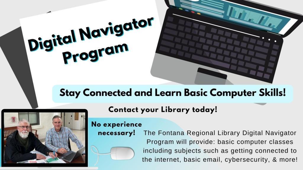 Digital Navigator Program - Stay connected and learn basic computer skills! Contact your library!