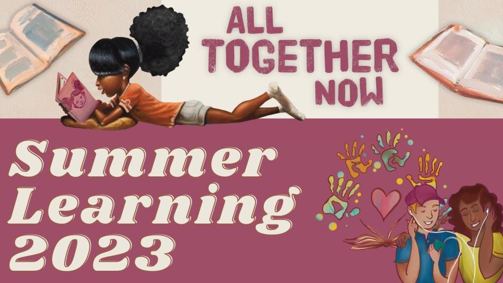 Summer Learning Program 2023 - All together now